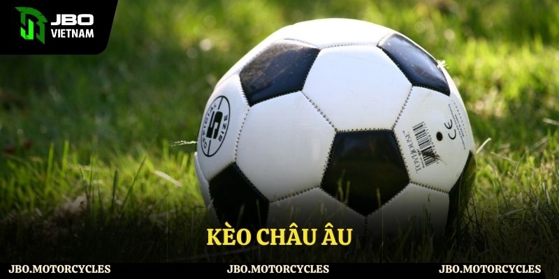 Giới thiệu về kèo châu Âu