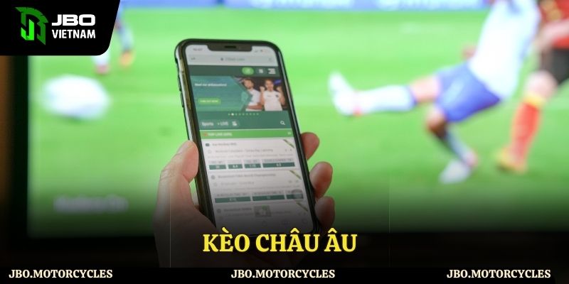 Kèo châu âu jbo