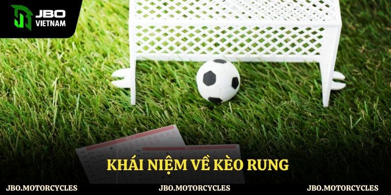 Khái niệm cơ bản về kèo rung