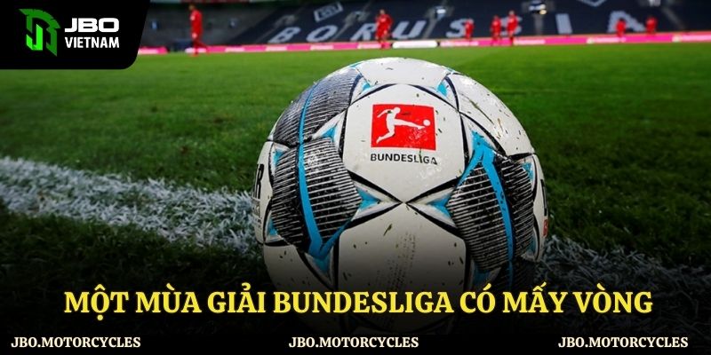 Tìm hiểu số vòng thi đấu tại giải Bundesliga