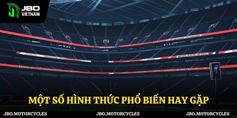Một số hình thức phổ biến hay gặp Một số hình thức phổ biến hay gặp