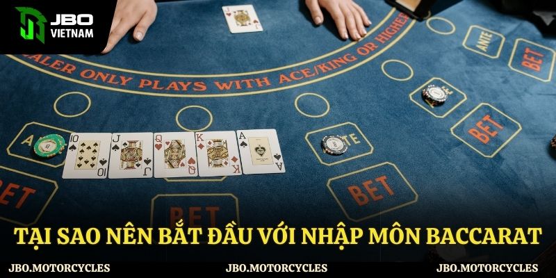 Những điểm nổi bật về nhập môn baccarat tại JBO