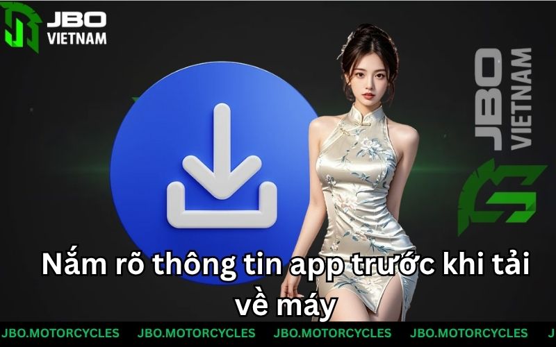 Nắm rõ thông tin app trước khi tải về máy Nắm rõ thông tin app trước khi tải về máy